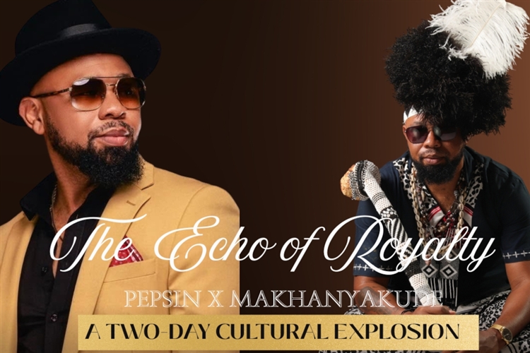 THE ECHO OF ROYALTY - PEPSIN & MAKHANYAKUDE